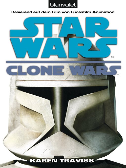 Title details for Star Wars. Clone Wars 1. Clone Wars by Karen Traviss - Available